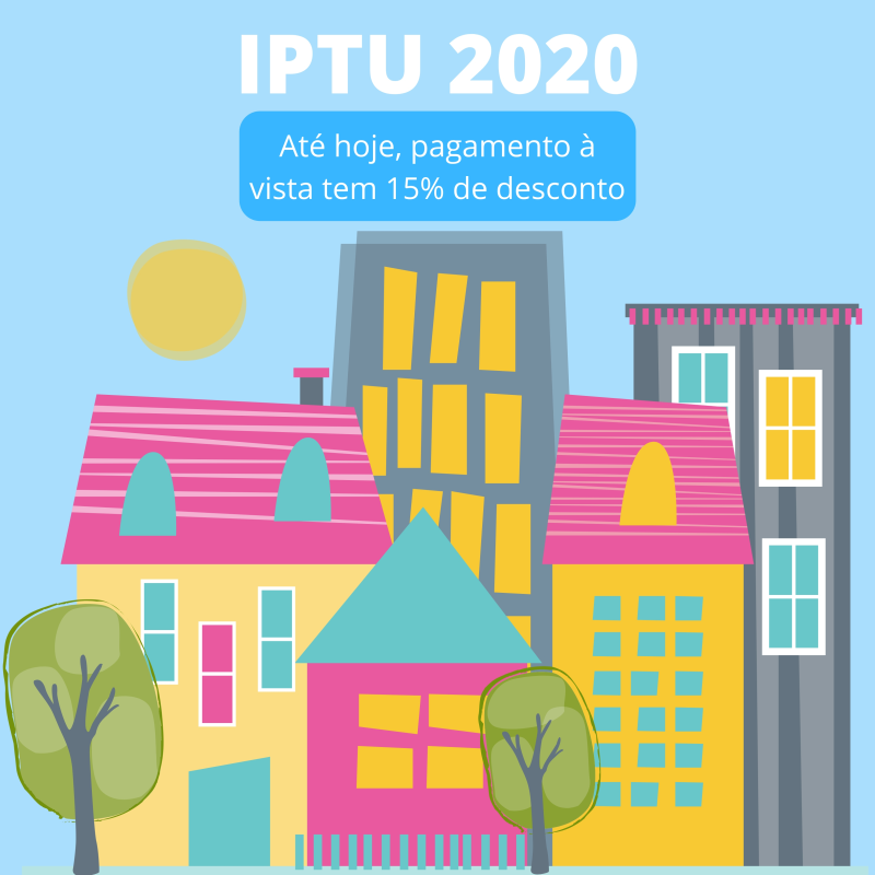 PRAZO PARA PAGAMENTO DO IPTU COM DESCONTO TERMINA HOJE